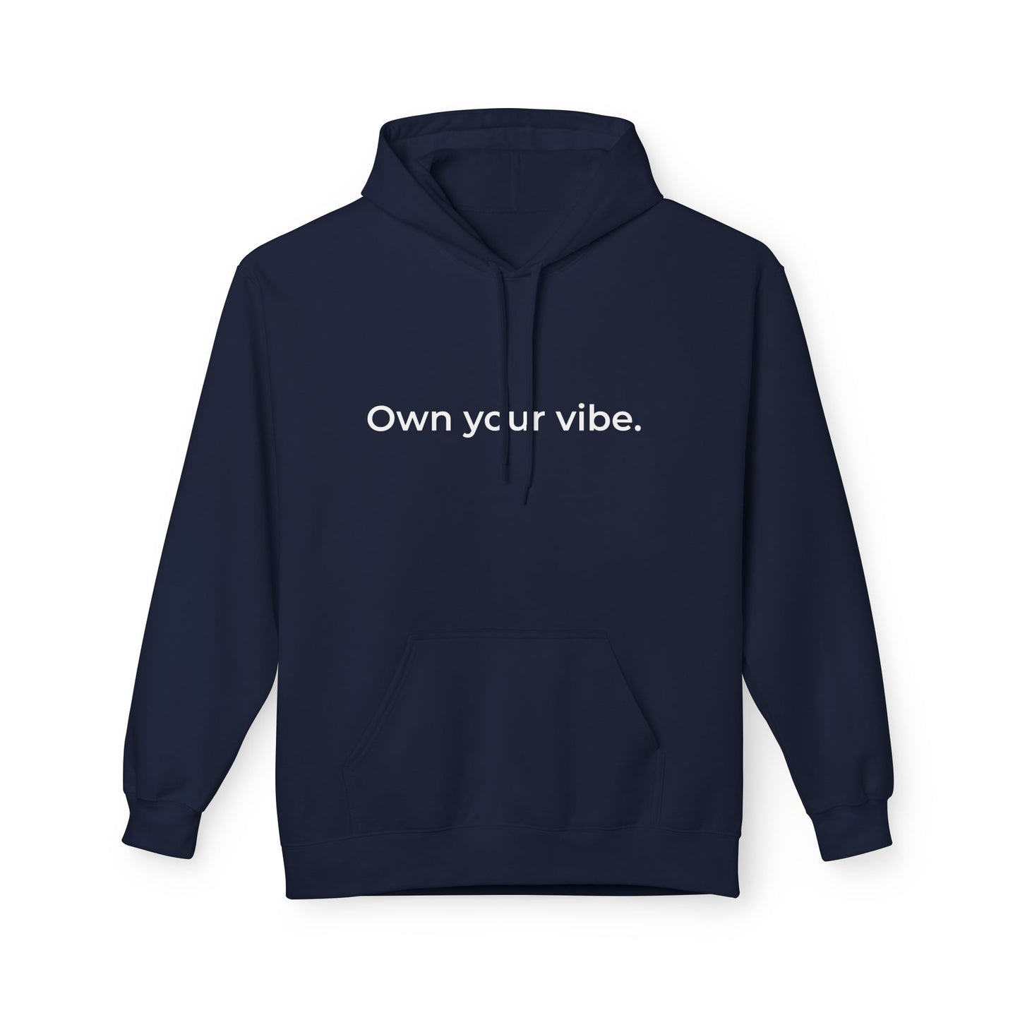 Own Your Vibe Hoodie