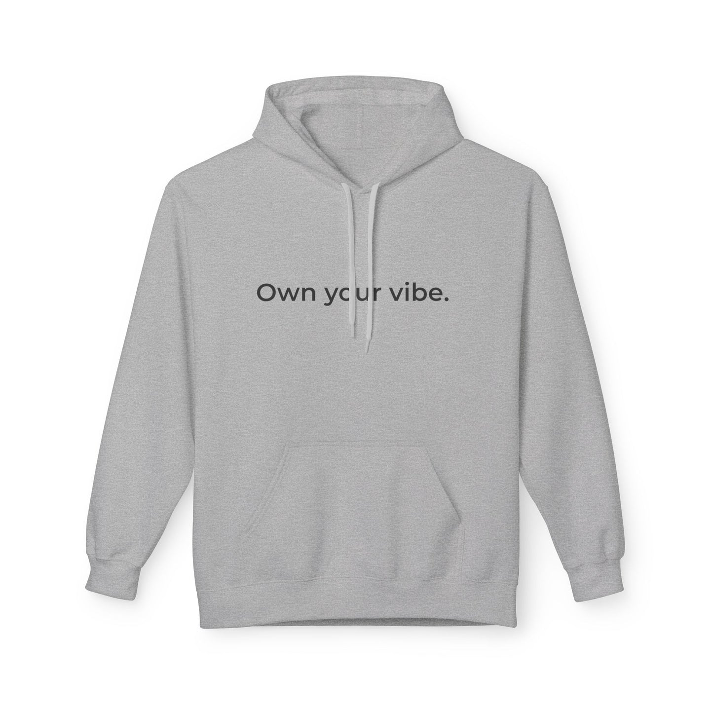 Own Your Vibe Hoodie